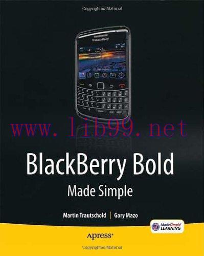 [FOX-Ebook]BlackBerry Bold Made Simple: For the BlackBerry Bold 9700 Series