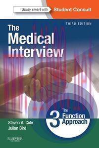 [AME]The Medical Interview: The Three Function Approach with STUDENT CONSULT Online Access, 3e ...