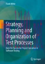 [PDF]Strategy, Planning and Organization of Test Processes: Basis for Successful Project Execut...