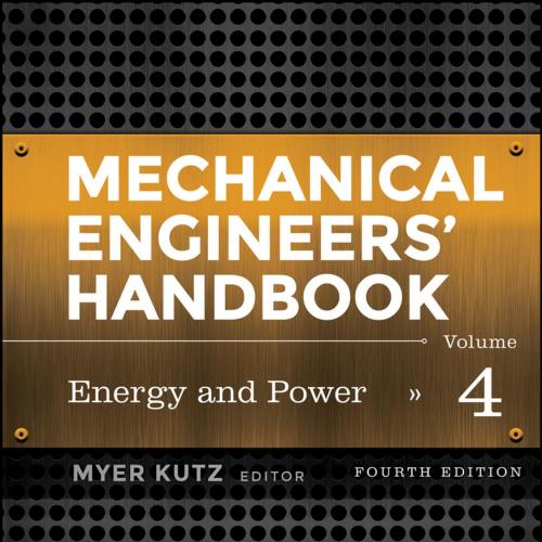 Mechanical Engineers Handbook 4 Volume Set 4th Edition Volume 4