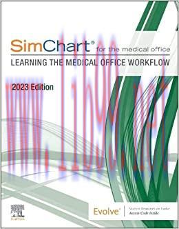 [AME]SimChart for the Medical Office: Learning the Medical Office Workflow - 2023 Edition (Orig...