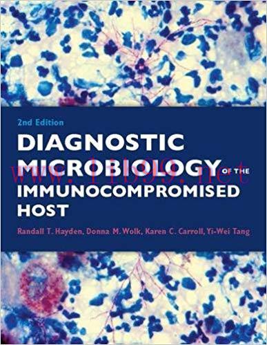 [PDF]Diagnostic Microbiology of the Immunocompromised Host, 2nd Edition