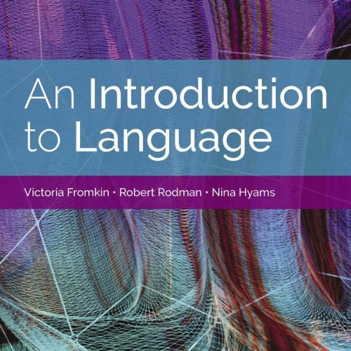 Introduction to Language 11th Edition- Victoria Fromkin (2), An - Wei Zhi