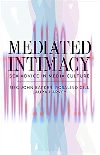 Mediated Intimacy: Sex Advice in Media Culture 1st Edition,