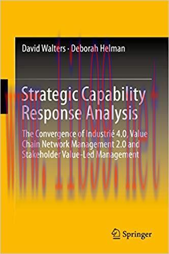 (PDF)Strategic Capability Response Analysis: The Convergence of Industri&eacute; 4.0, Value Chain Netw...