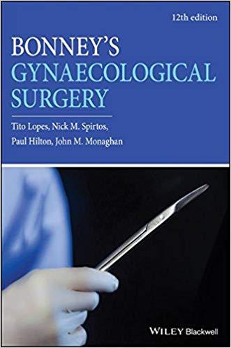 Bonney&rsquo;s Gynaecological Surgery 12th Edition