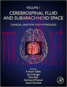 [AME]Cerebrospinal Fluid and Subarachnoid Space: Volume 1: Clinical Anatomy and Physiology (Ori...