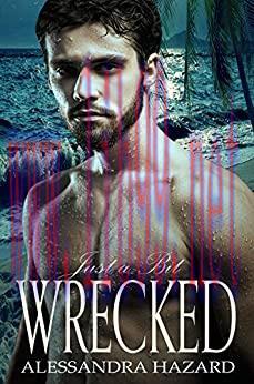 (PDF)Just a Bit Wrecked (Straight Guys Book 11)