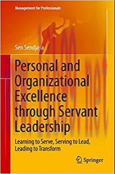 (PDF)Personal and Organizational Excellence through Servant Leadership: Learning to Serve, Serv...