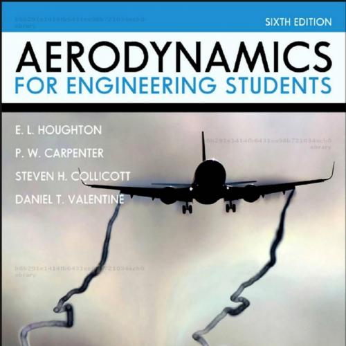 Aerodynamics for Engineering Students 6th Edition - Wei Zhi