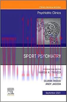 [AME]Sport Psychiatry: Maximizing Performance, An Issue of Psychiatric Clinics of North America...