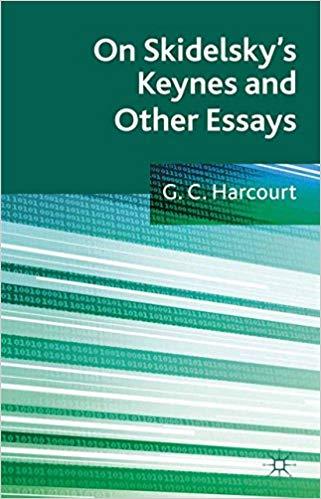(PDF)On Skidelsky&rsquo;s Keynes and Other Essays Selected Essays of G. C. Harcourt 2012 Edition