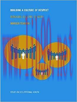 (PDF)Building a Culture of Respect: Managing Bullying at Work (Issues in Occupational Health) 1...