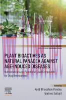 [PDF]Plant Bioactives as Natural Panacea Against Age-Induced Diseases