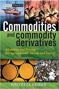 (PDF)Commodities and Commodity Derivatives Modeling and Pricing for Agriculturals, Metals and E...