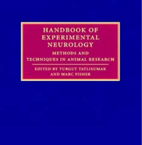 Handbook of Experimental Neurology Methods and Techniques in Animal Research