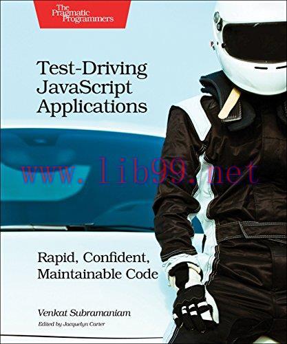 [FOX-Ebook]Test-Driving JavaScript Applications: Rapid, Confident, Maintainable Code