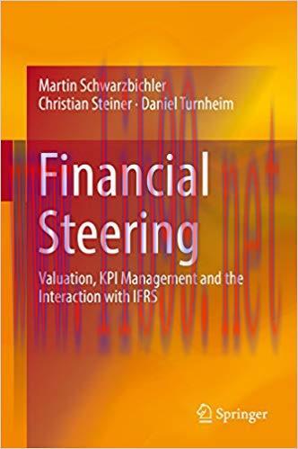 (PDF)Financial Steering: Valuation, KPI Management and the Interaction with IFRS 1st ed. 2018 E...