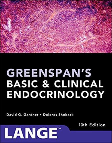Greenspan&rsquo;s Basic and Clinical Endocrinology, Tenth Edition
