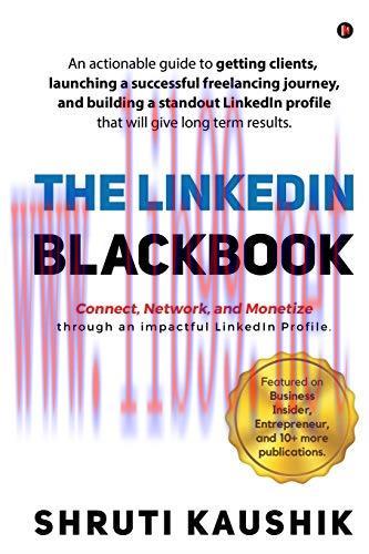 [FOX-Ebook]The LinkedIn Blackbook: An actionable guide to getting clients, launching a successf...