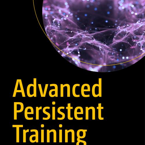 Advanced Persistent Training