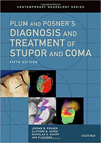 Plum and Posner&rsquo;s Diagnosis and Treatment of Stupor and Coma
