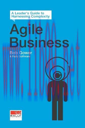 [FOX-Ebook]Agile Business: A Leader's Guide to Harnessing Complexity