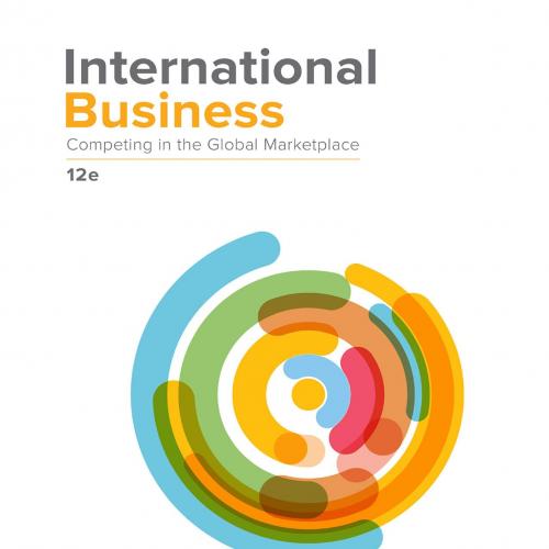 International Business_ Competing in the Global Marketplace; 12e