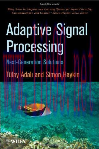 [FOX-Ebook]Adaptive Signal Processing: Next Generation Solutions