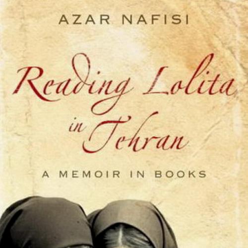 Reading Lolita in Tehran A Memoir in Books