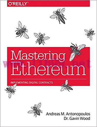 Mastering Ethereum: Building Smart Contracts and DApps 1st Edition,