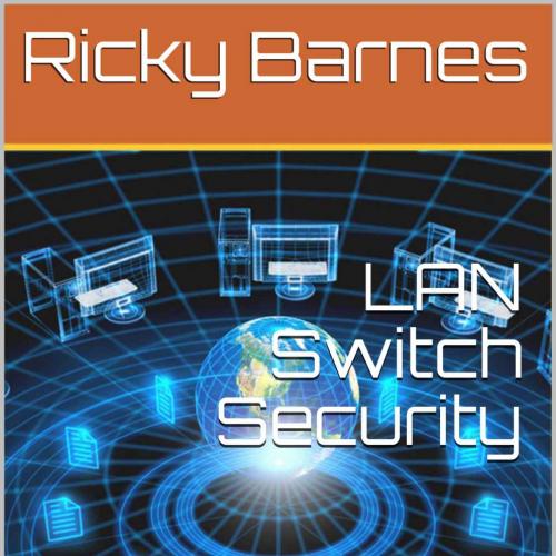 LAN Switch Security