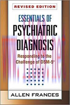 (PDF)Essentials of Psychiatric Diagnosis, Revised Edition: Responding to the Challenge of DSM-5...