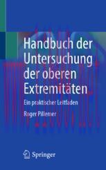 [PDF]Handbuch der Untersuchung der oberen Extremit&auml;ten: Ein praktischer Leitfaden