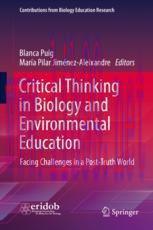 [PDF]Critical Thinking in Biology and Environmental Education: Facing Challenges in a Post-Trut...