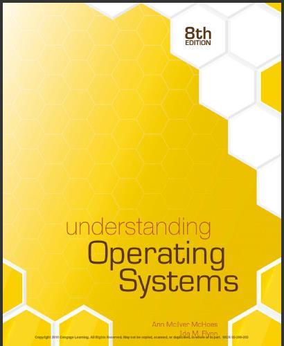 (SM)Understanding Operating Systems,8th Edition by Ann McHoes; Ida M. Flynn.zip
