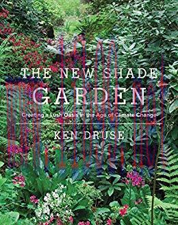 (PDF)New Shade Garden: Creating a Lush Oasis in the Age of Climate Change