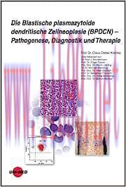 [AME]Die Blastische plasmazytoide dendritische Zellneoplasie (BPDCN) &ndash; Pathogenese, Diagnostik ...