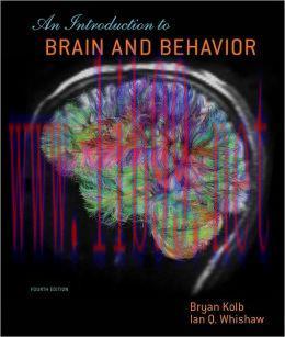 [AME]An Introduction to Brain and Behavior, 4th Edition
