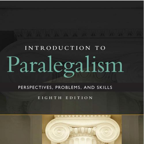 Introduction to Paralegalism 8th Edition by William P. Statsky - Wei Zhi