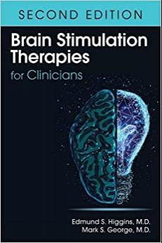 Brain Stimulation Therapies for Clinicians 2nd Edition