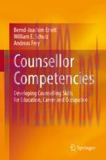 [PDF]Counsellor Competencies: Developing Counselling Skills for Education, Career and Occupatio...