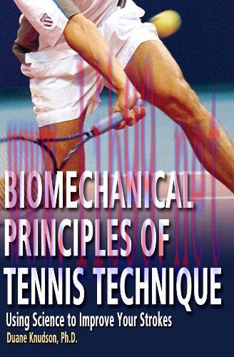 (PDF)Biomechanical Principles of Tennis Technique: Using Science to Improve Your Strokes