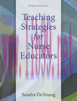 [AME]Teaching Strategies for Nurse Educators, 3rd Edition (Original PDF)