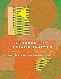 (PDF)Introduction to Static Analysis An Abstract Interpretation Perspective (The MIT Press)