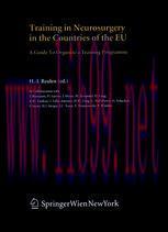 [PDF]Training in Neurosurgery in the Countries of the EU: A Guide to Organize a Training Progra...