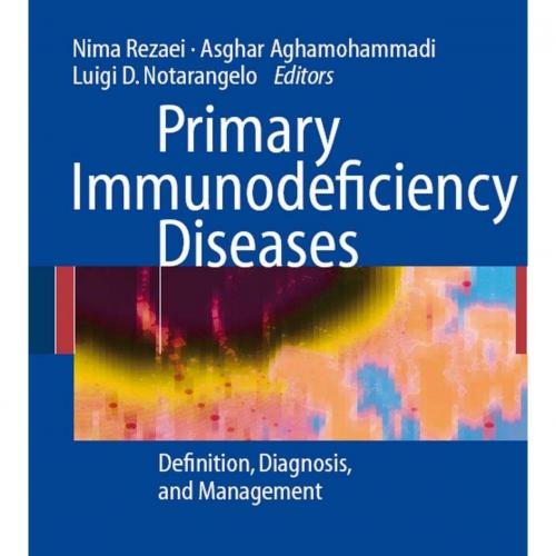 Primary Immunodeficiency Diseases Definition, Diagnosis, and Management