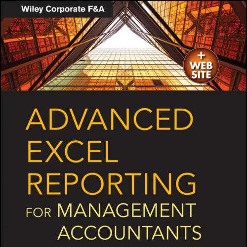 Advanced Excel Reporting for Management Accountants