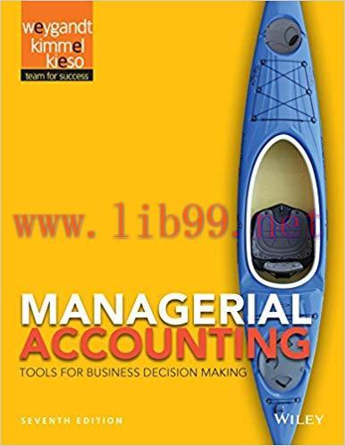 (PDF)Managerial Accounting: Tools for Business Decision Making, 7th Edition 7th Edition