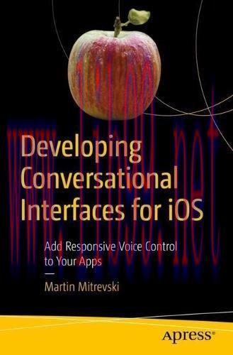 [FOX-Ebook]Developing Conversational Interfaces for iOS: Add Responsive Voice Control to Your A...